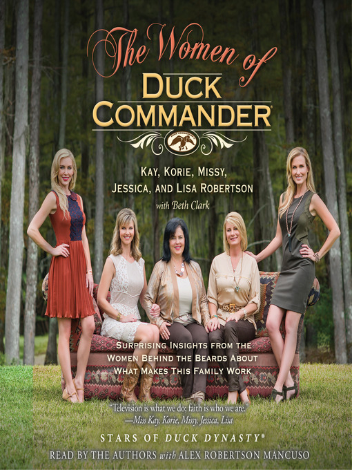 Title details for The Women of Duck Commander by Kay Robertson - Wait list